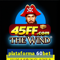 plataforma 60bet